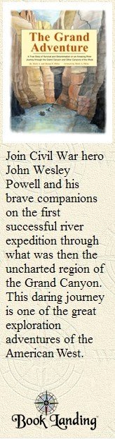 The Grand Canyon Adventure Book about John Wesley Powell